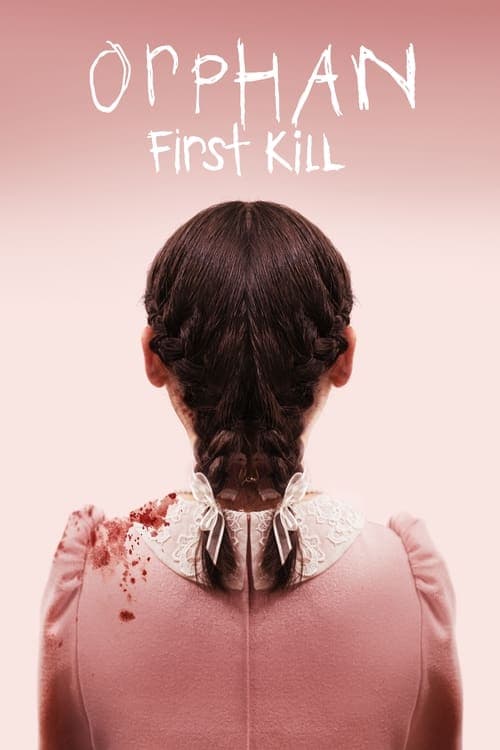 Orphan - First Kill